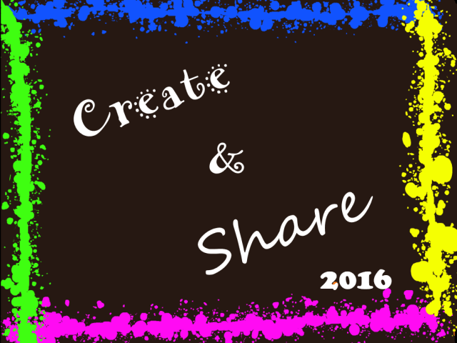 Create &amp; Share 2016